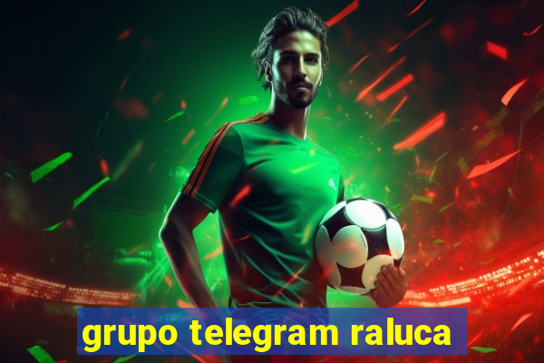 grupo telegram raluca